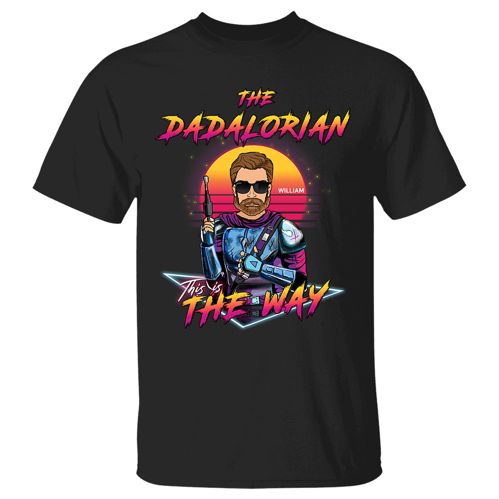 The Dadalorian - Custom Nickname Shirt For Dad Mom