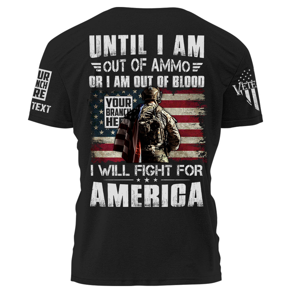 Military Veteran Shirt I Will Fight For America Personalized Shirt For Veteran K1702