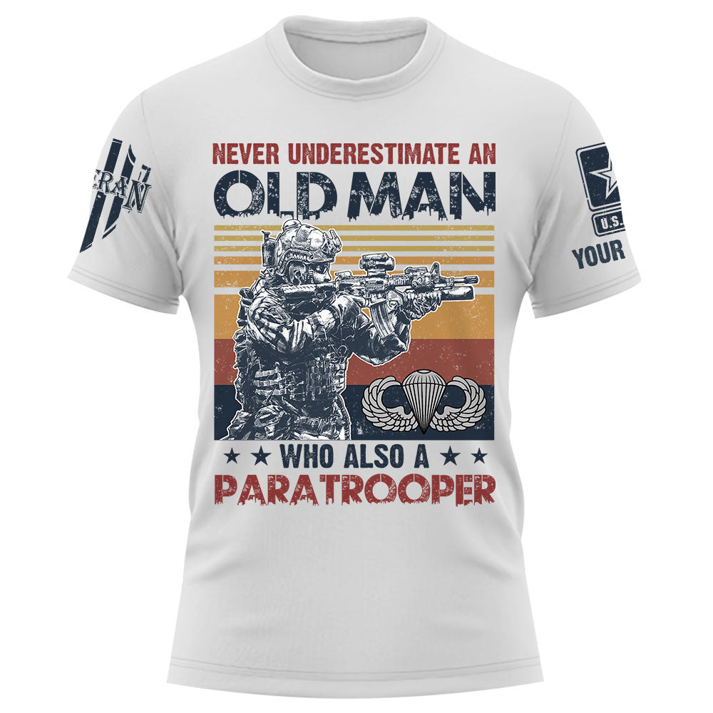 Personalized Shirt Never Underestimate An Old Man Gift For Veterans K1702