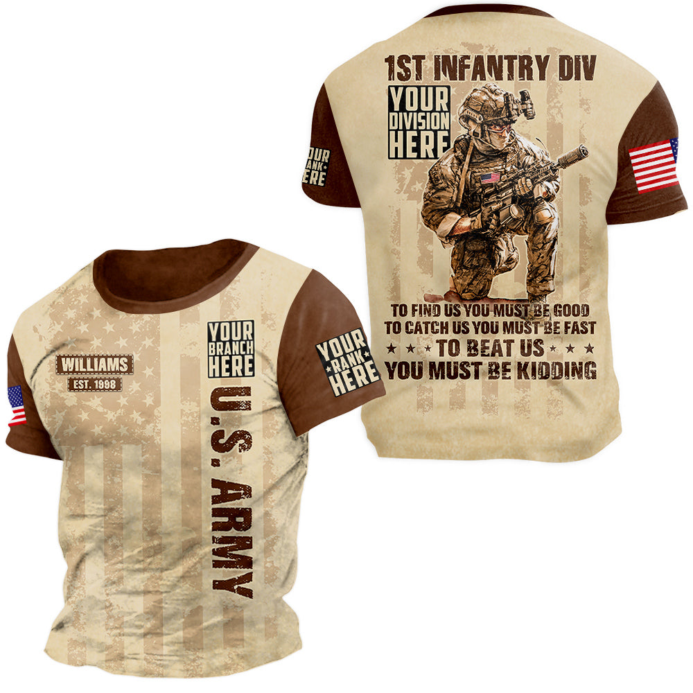 To Catch Us You Must Be Fast To Beat Us You Must Be Kidding Personalized All Over Print Shirt For Veteran H2511