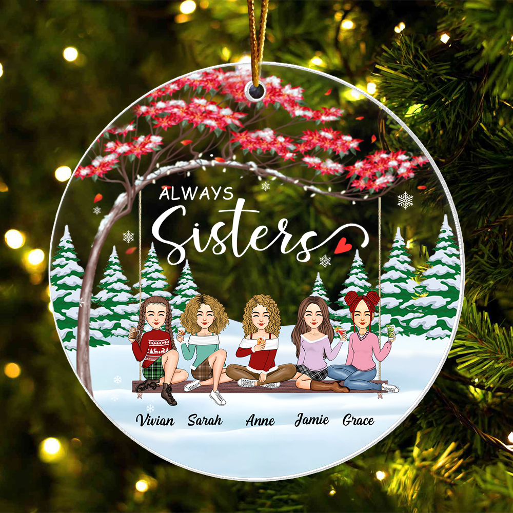 Always sisters Personalized Besties Forever Christmas Acrylic Ornament NA02