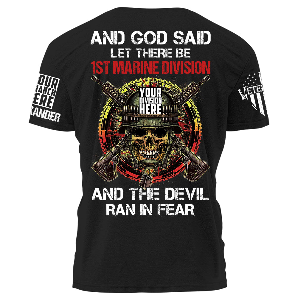 And God Said Let There Be Division Veteran And The Devil Ran In Fear Personalized Shirt For Veteran H2511