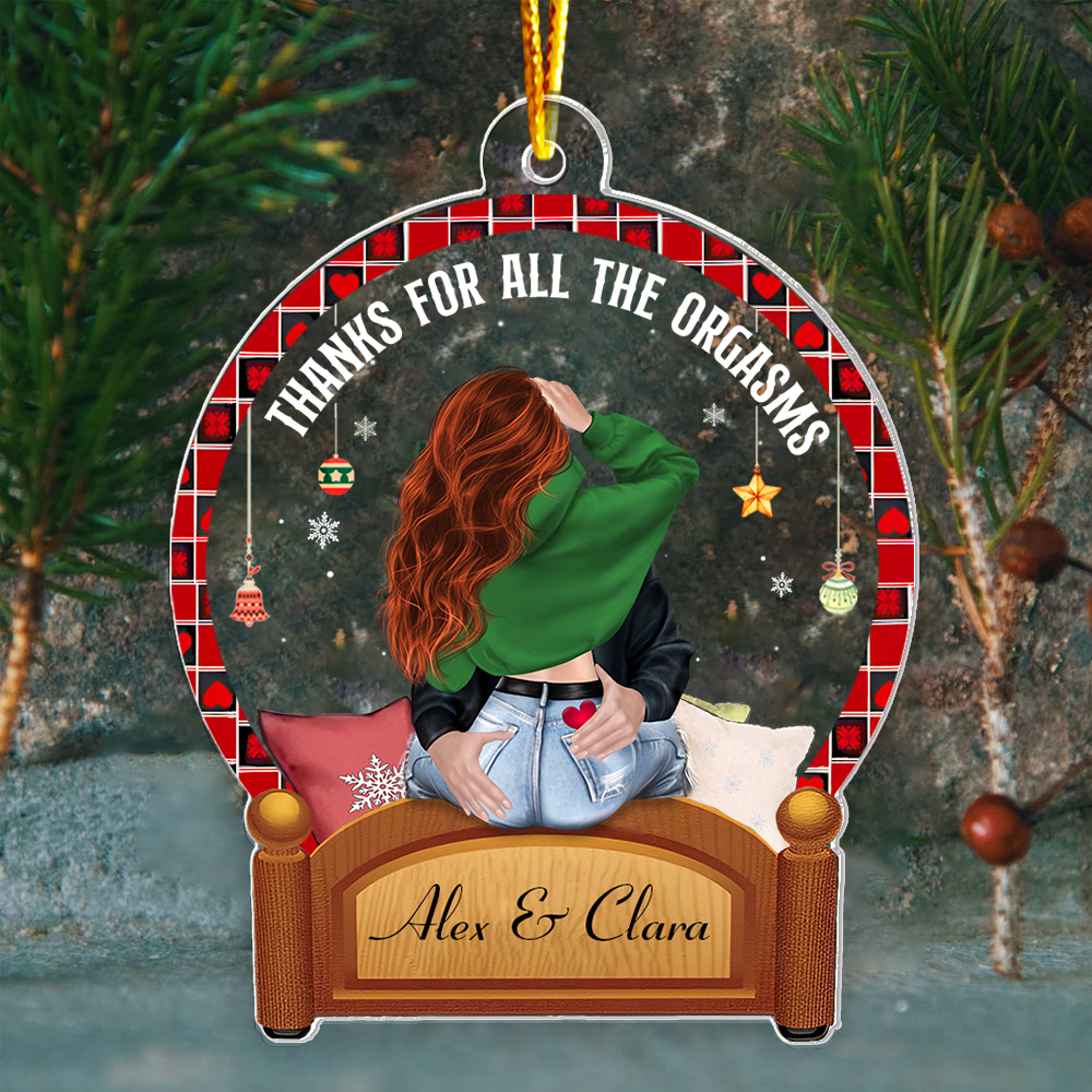 Thanks For All The Orgasms - Personalized Couple Ornament