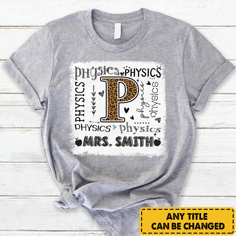 Personalized Physics Teacher Custom Job T- Shirt