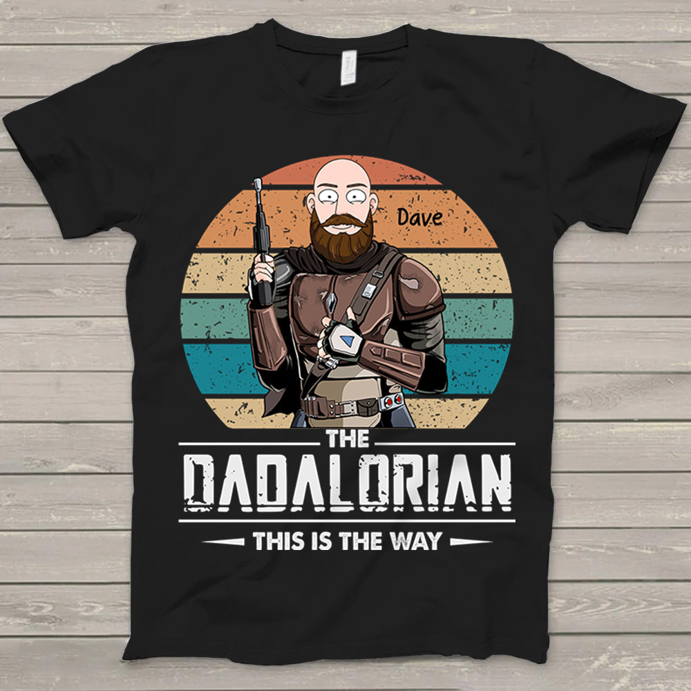 The Dadalorian This Is The Way Custom Shirt Gift For Dad Cartoon Art
