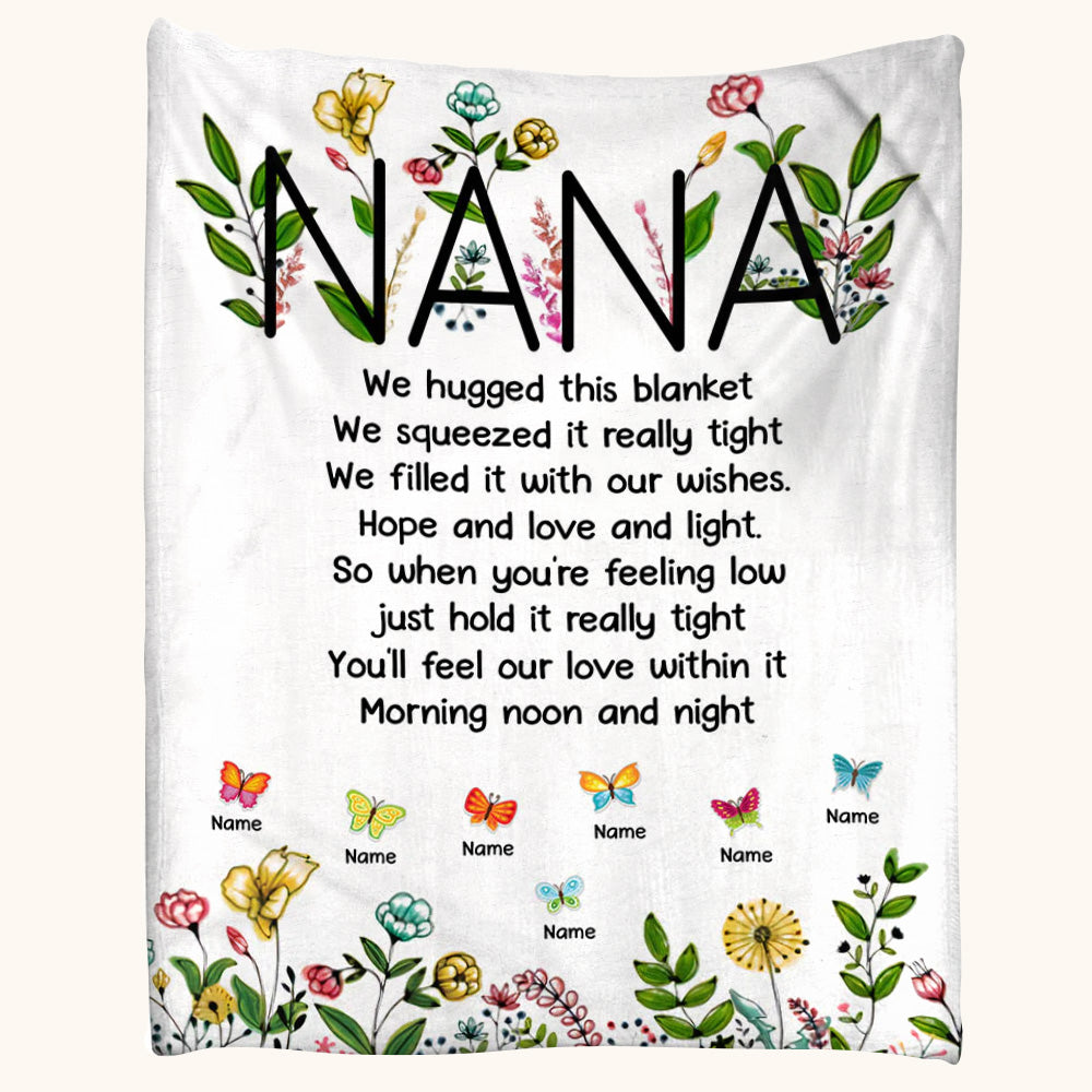 Nana We Hugged This Blanket We Squeezed It Really Tight Custom Blanket Gift For Grandma