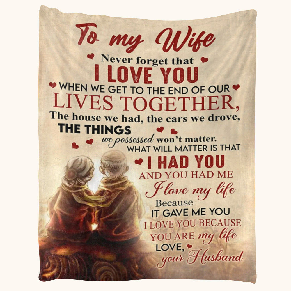 To My Wife Never Forget That I Love You Old Couple Sunset Custom Blanket For Wife