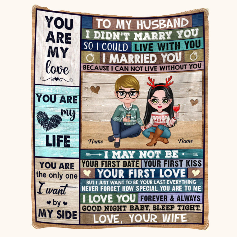 I Didn't Marry You So I Could Live With You Custom Blanket Gift For Husband