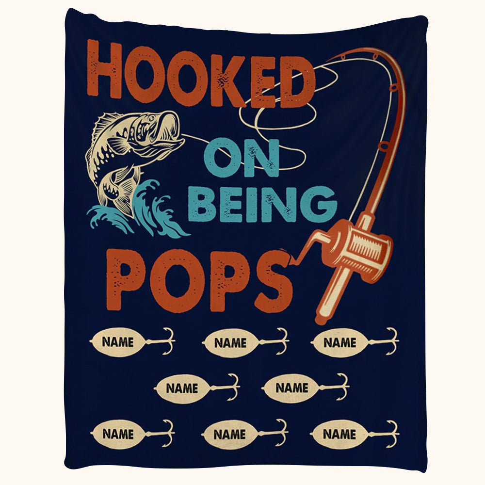 Hooked On Being Pops Fishing Blanket - Papa With Grandkids Name Custom Blanket Gift For Grandpa