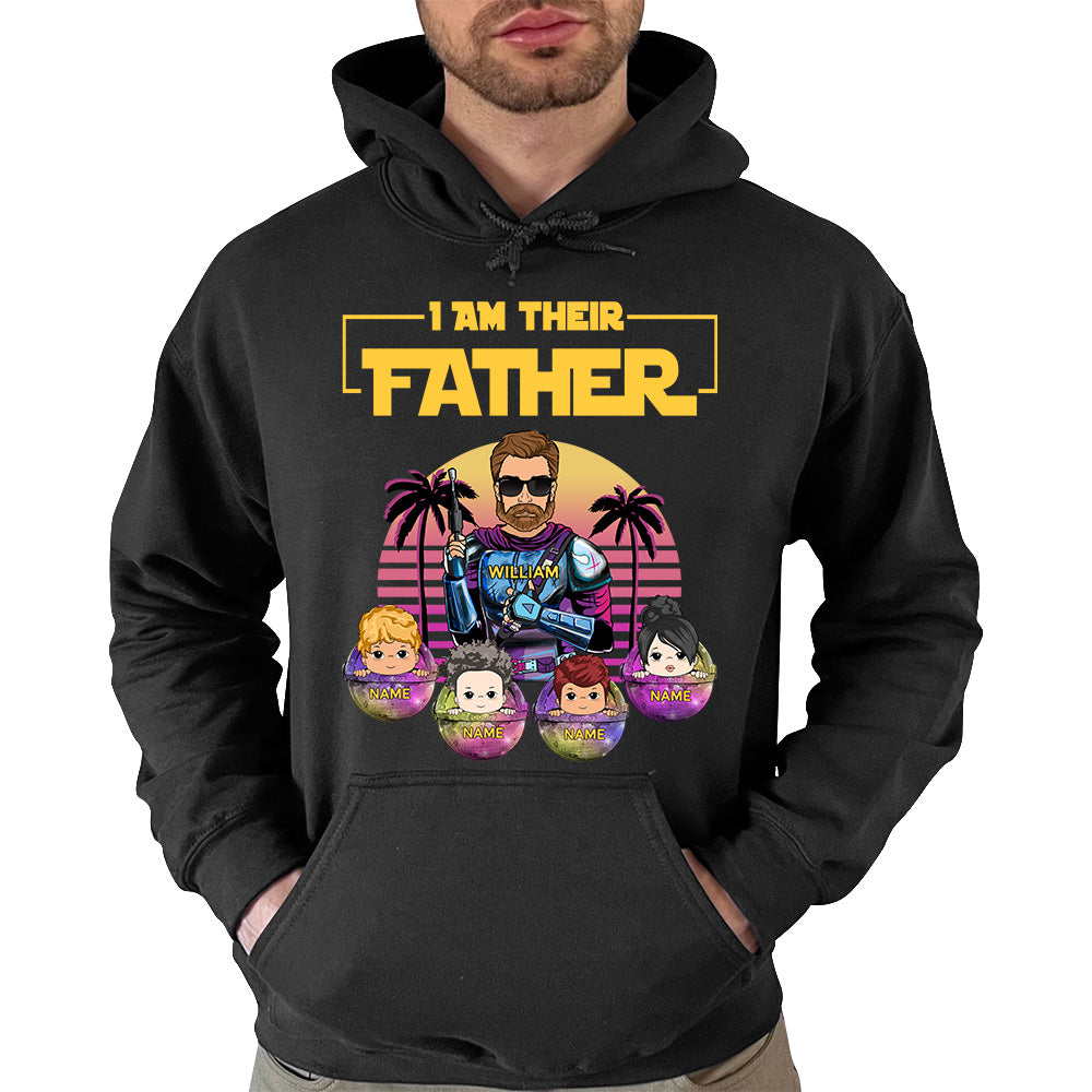 I Am Their Father - Personalized Shirt Custom Nickname And Kid's Name Gift For Dad Mom