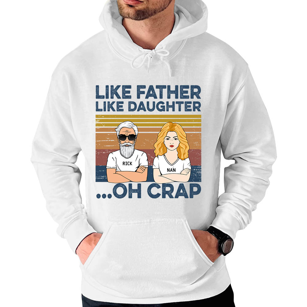 Like Father Like Daughters Oh Crap Custom Shirt For Dad
