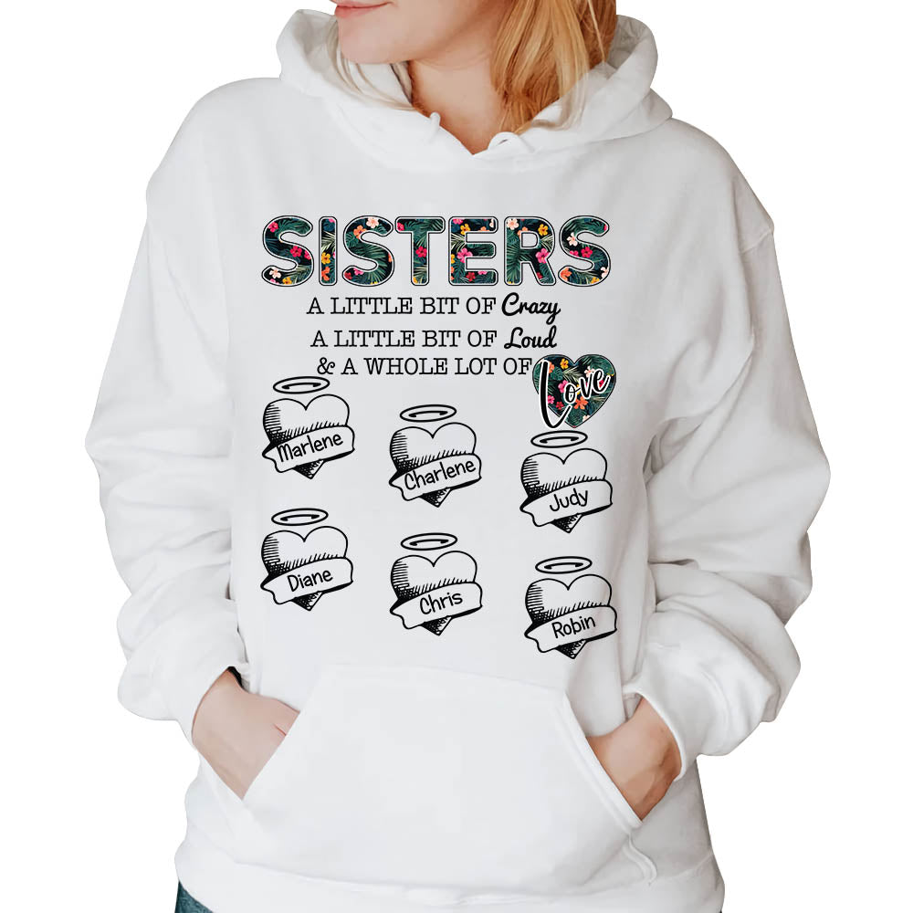 Sisters A Little Bit Of Crazy A Little Bit Of Loud Heart Personalized Shirt Gift For Sisters