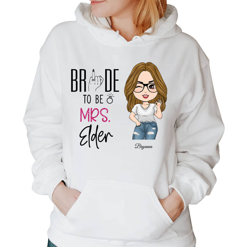 Bride To Be Custom Mrs Last Name - Personalized Shirt Wedding Engagement Gift