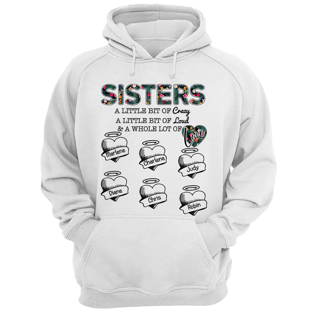 Sisters A Little Bit Of Crazy A Little Bit Of Loud Heart Personalized Shirt Gift For Sisters