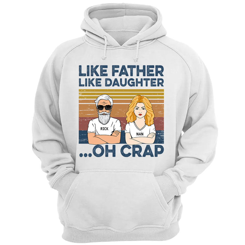 Like Father Like Daughters Oh Crap Custom Shirt For Dad