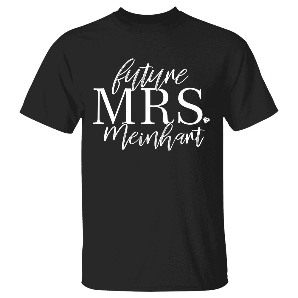 Custom Future Mrs Last Name Boyfriend Shirt Gift For Girlfriend