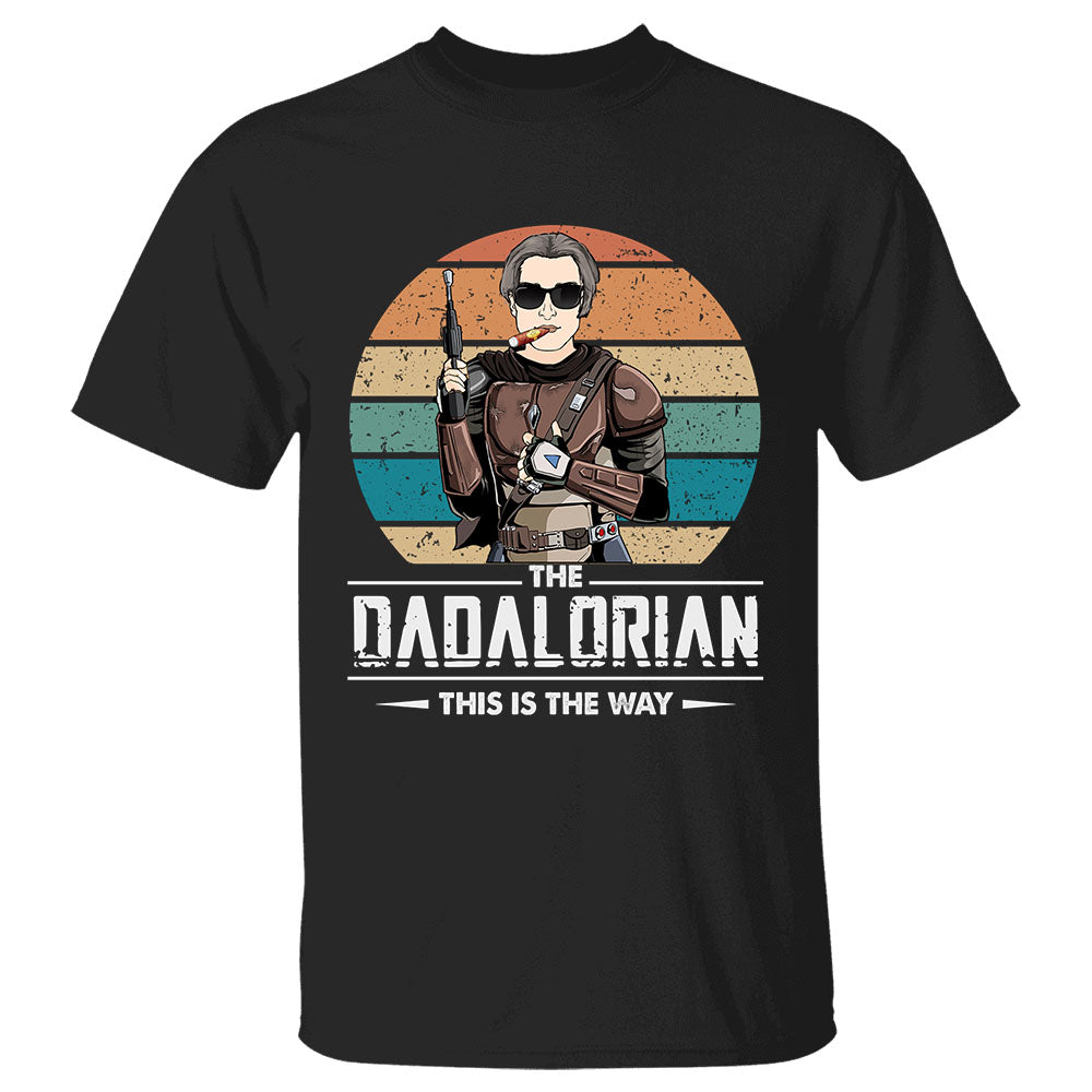 The Dadalorian This Is The Way Custom Shirt Gift For Dad Or Grandpa