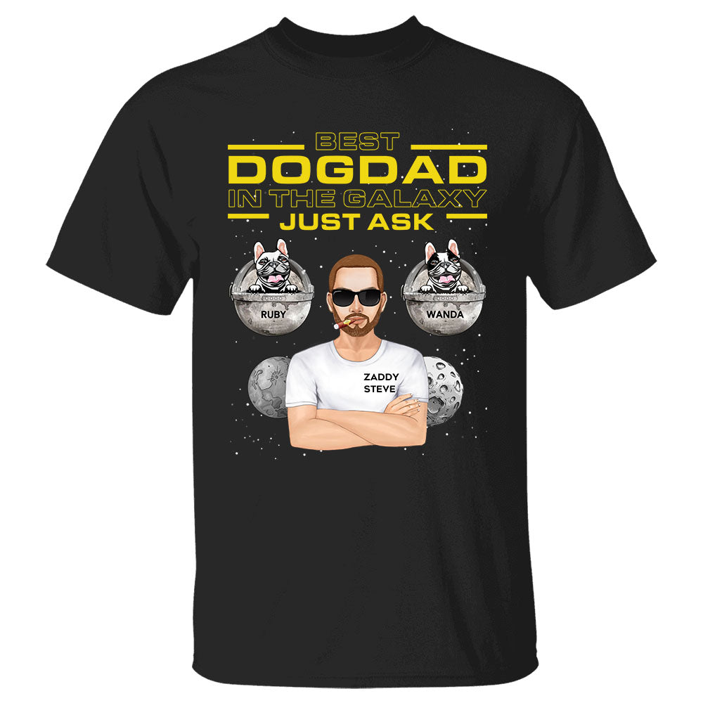 Best Dog Dad In The Galaxy Personalized Shirt For Dog Dad