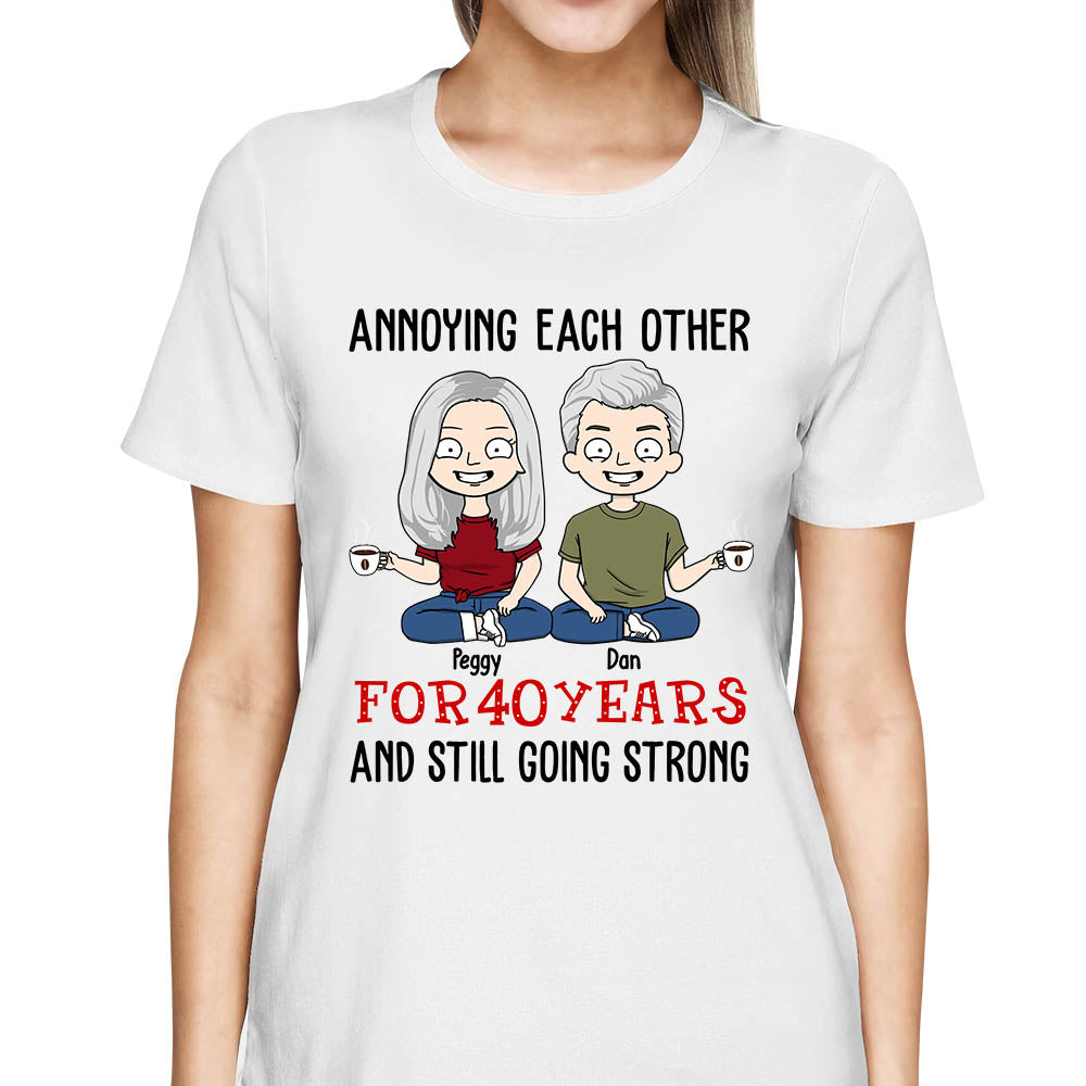 Annoying Each Other For Years And Still Going Strong Personalized Shirt Birthday, Anniversary & Valentine Gift For Couple, Husband, Wife