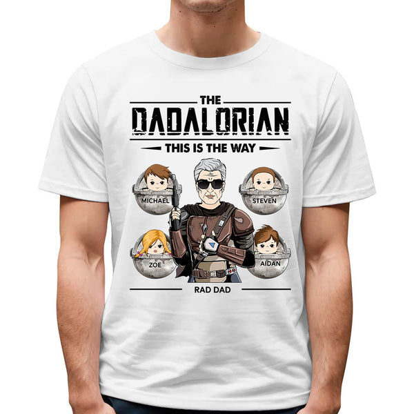 The Dadalorian Shirt, This Is The Way, Best Personalized Shirt For