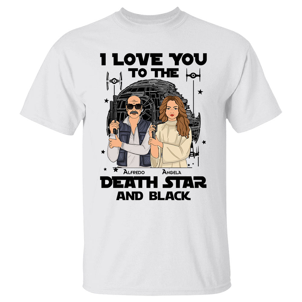 Personalized I Love You To The Death Star And Back Han Solo & Leia T-Shirt For Husband Or Boyfriend