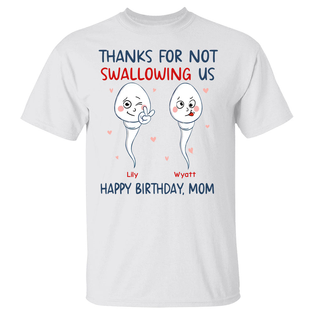 Thanks For Not Swallowing Us - Personalized Shirt - Mother's Day, Funny, Birthday Gift For Mom, Mother, Step Mom, Wife