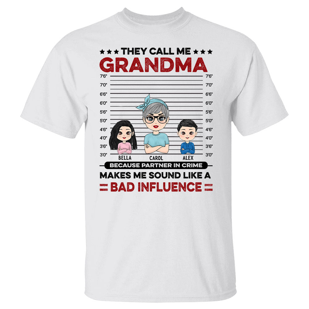 Partner In Crime Makes Me Sound Like A Bad Influence - Personalized Shirt For Grandma Nana Mom Custom With Kids Shirt