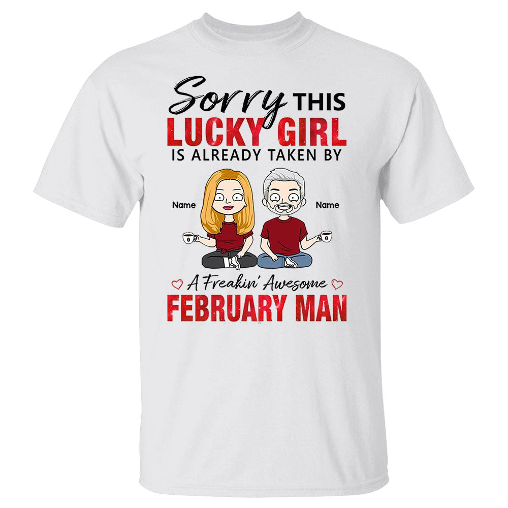 Personalized Sorry This Lucky Girl Is Already Taken By A Freakin' Awesome Man Shirt Funny Wife And Husband Shirt