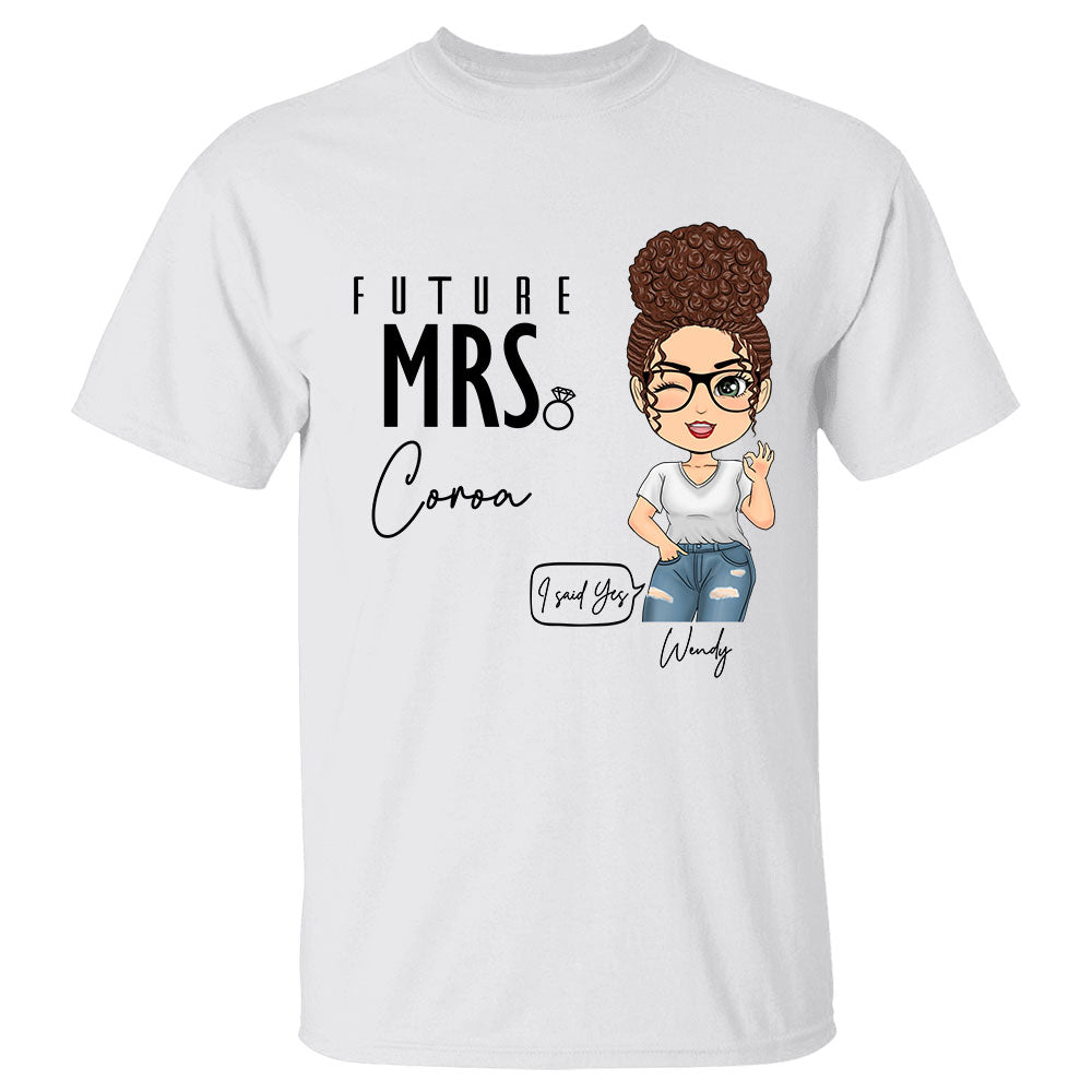 Personalized Future Mrs. - I Said Yes Custom Mrs. Last Name