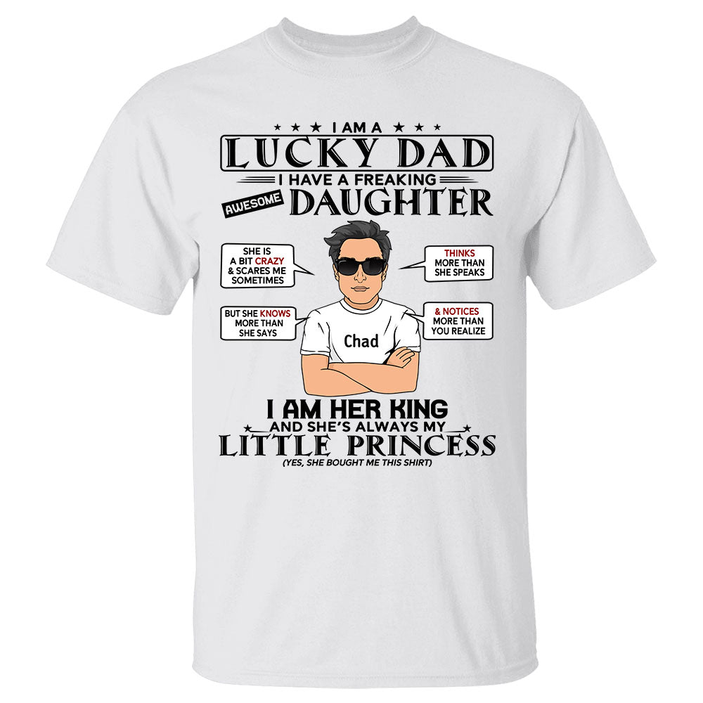 I Am A Lucky Dad I Have A Freaking Awesome Daughter Shirt For Dad