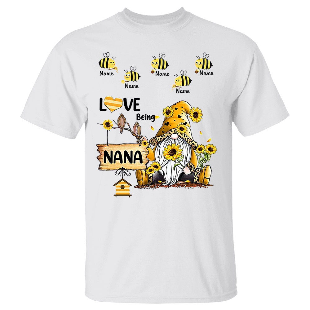 Personalized I Love Being Nana Cute Gnome Bees Shirt Grandma With Grandkids Name Shirt