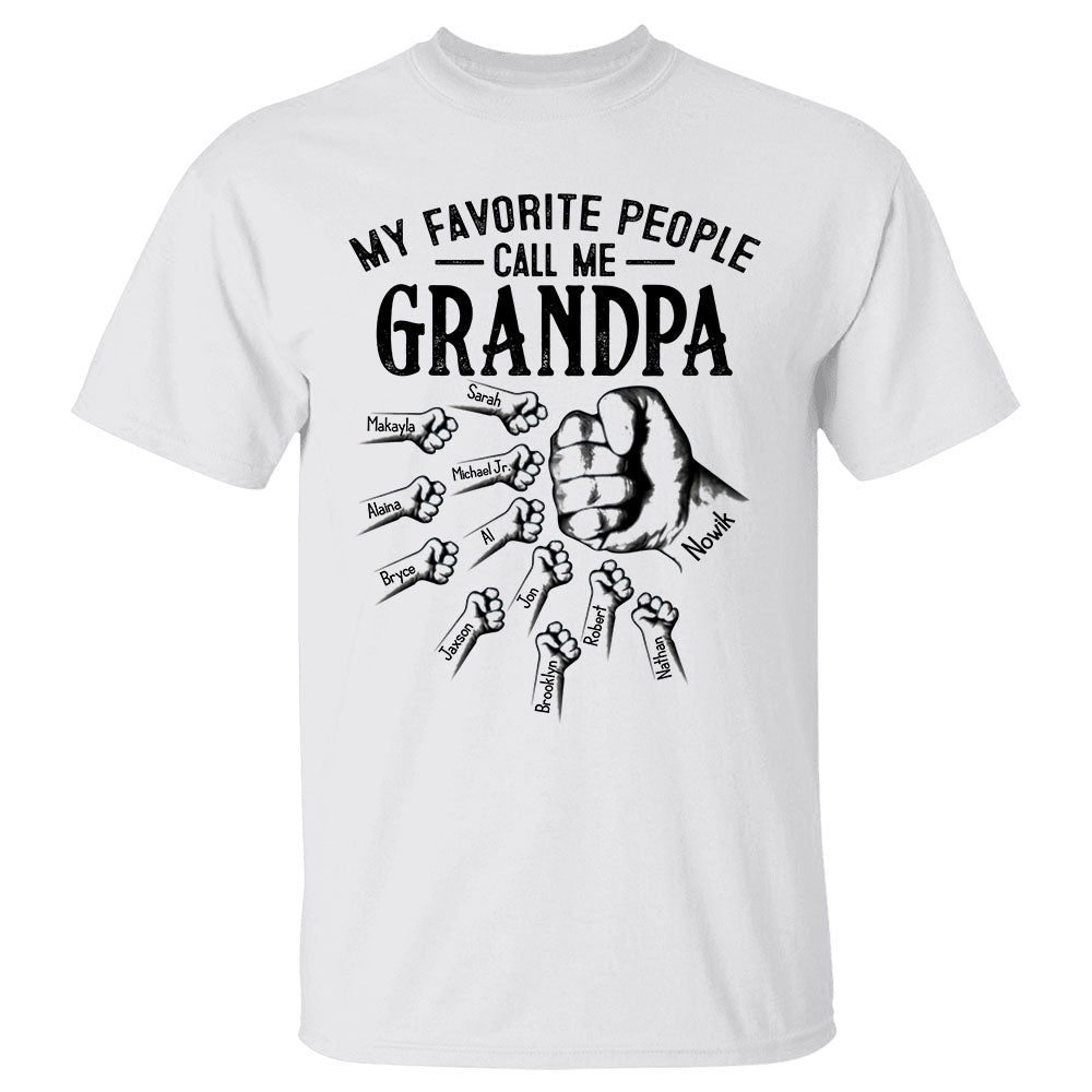 Personalized My Favorite People Call Me Grandpa Grandma With Grandkids Hand To Hands Shirt