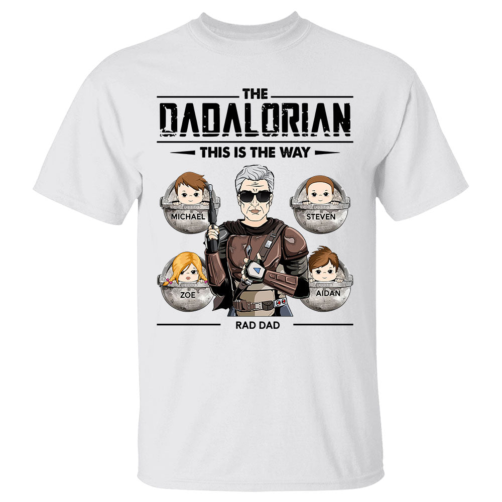 The Dadalorian This Is The Way Custom Shirt Perfect Personalized Gift For Dad - Father's Day Gift
