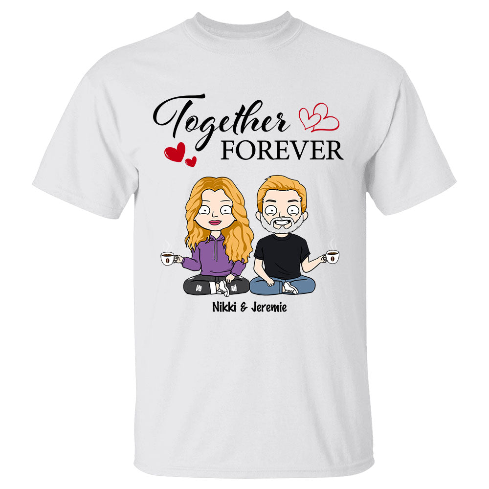Together Forever Custom Shirt For Wife And Husband
