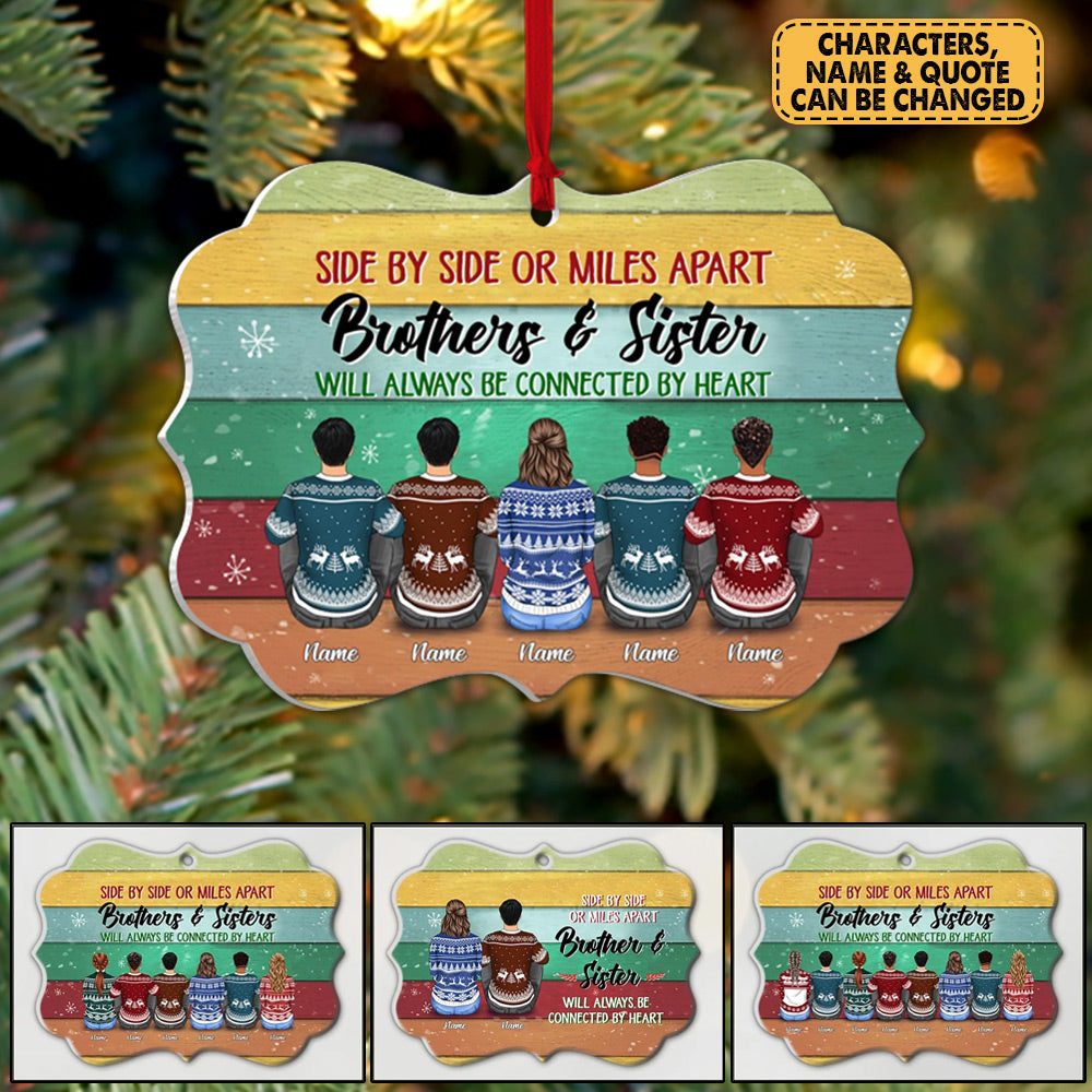 Sisters And Brothers Connected By Heart Personalized Ornament Gift For Family