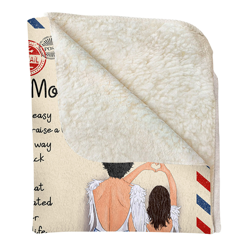 To My Mom I Know It Is Not Easy For A Woman To Raise A Woman And There Is No Way Letter Custom Blanket Gift For Mom