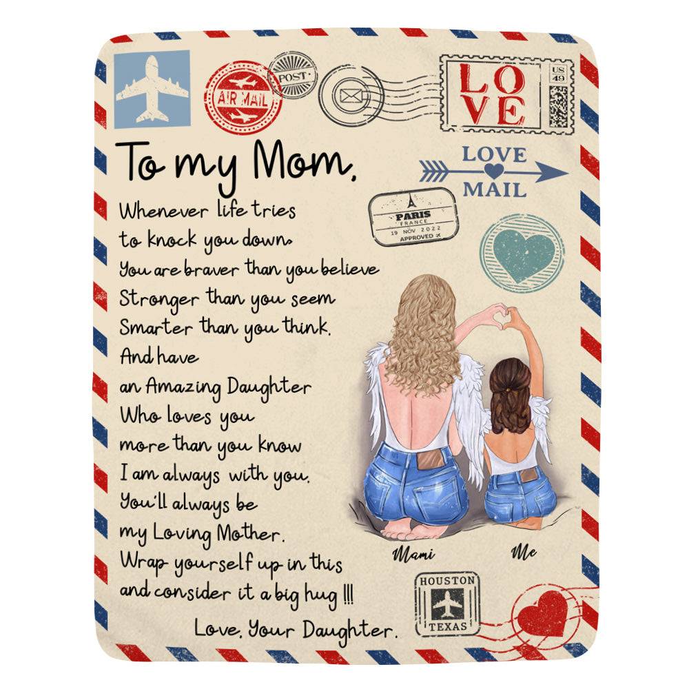To My Mom Whenever Life Tries To Knock You Down Letter Custom Blanket Gift For Mom