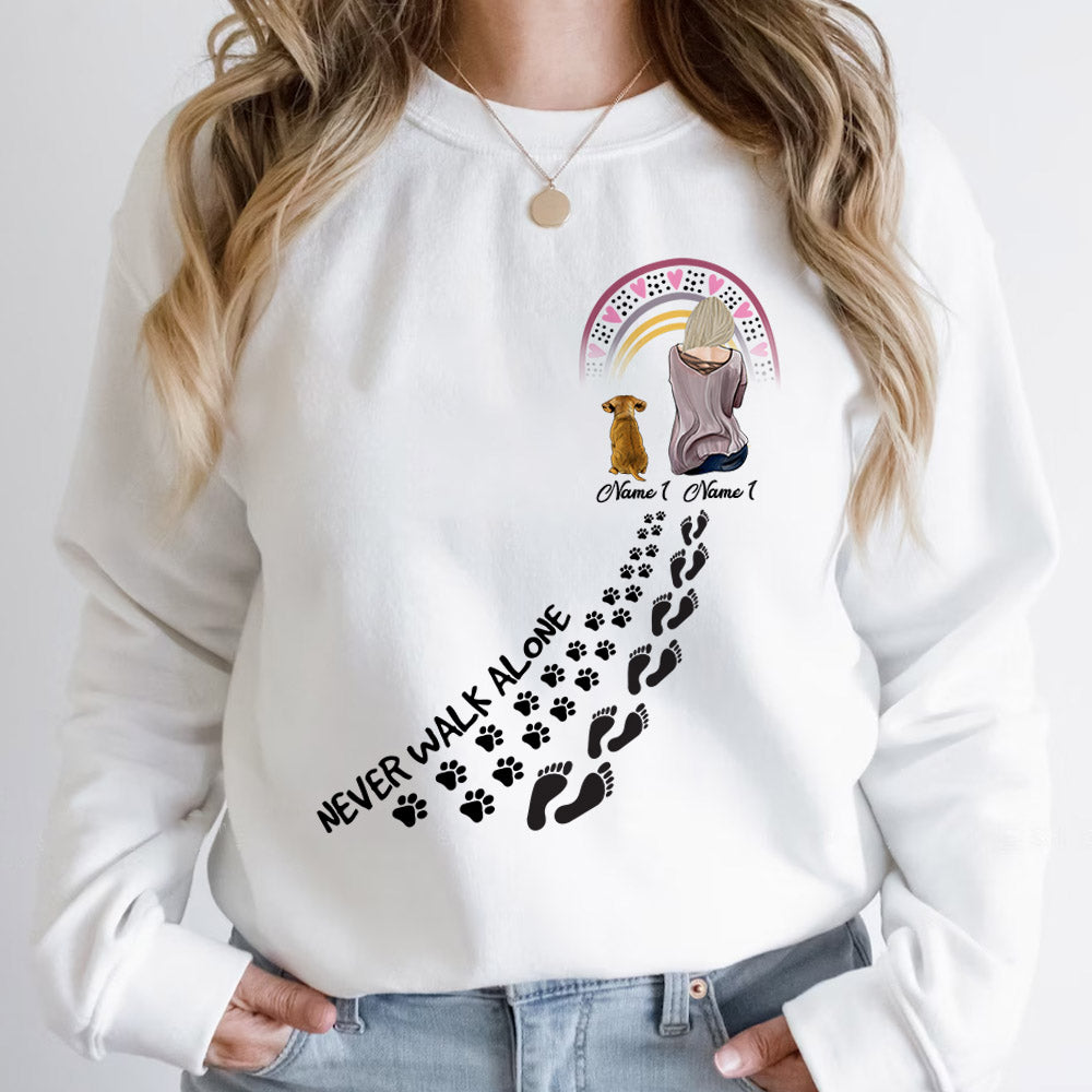 Never Walk Alone Dog And Woman Paw Print Custom Shirt Gift For Dog Mom