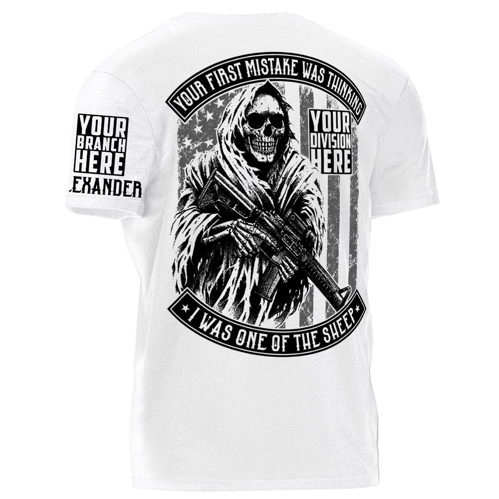 Your First Mistake Was Thinking I Was One Of The Sheep Reaper Gun Personalized Shirt For Veteran H2511