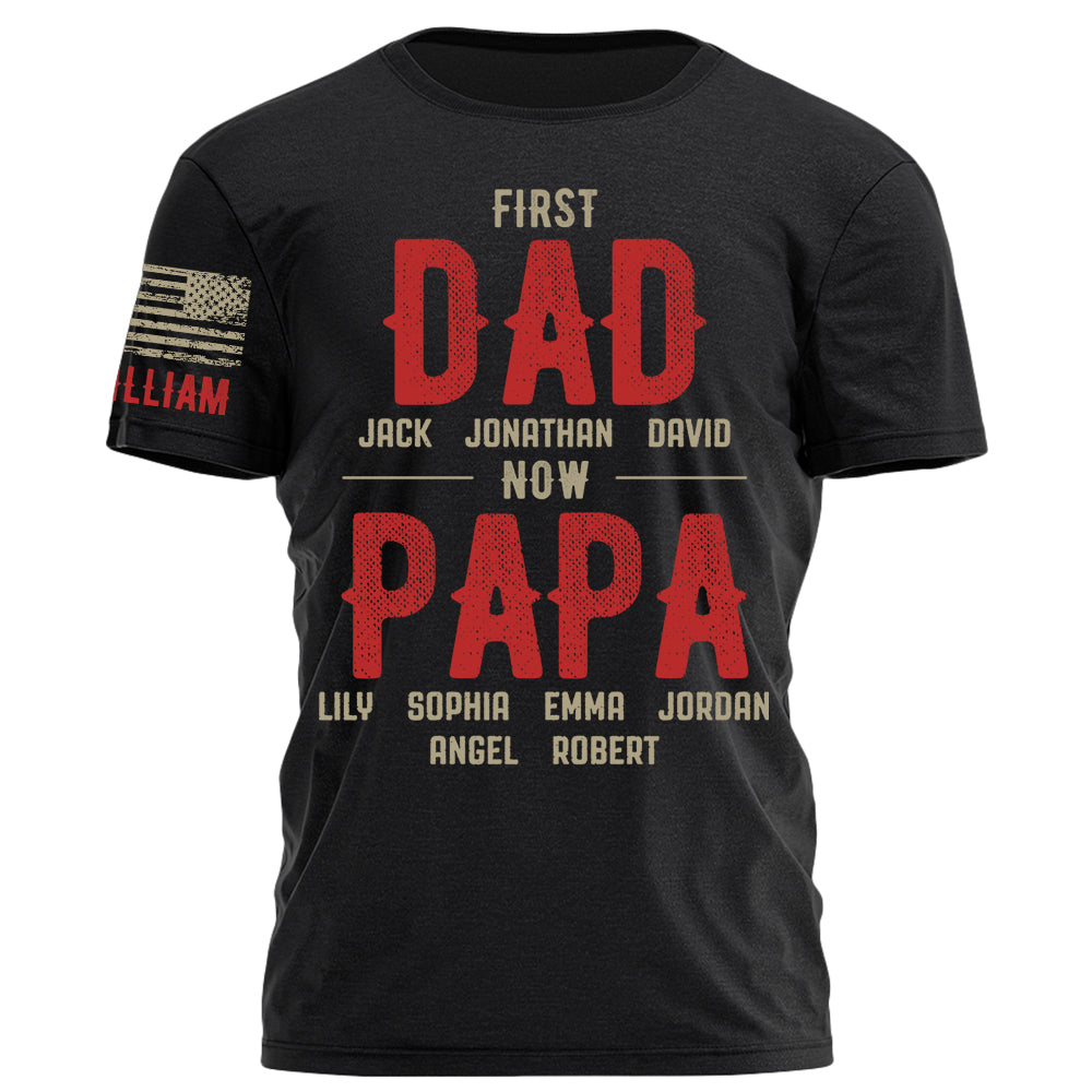 First Dad Now Papa Peronalized Shirt with Grandpa Nickname and Kids Names Father's Day Shirt H2511