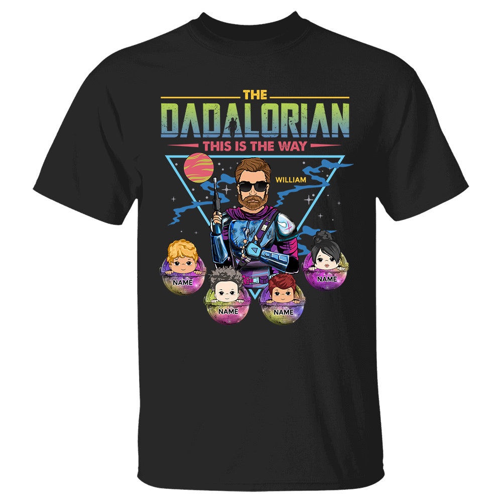 Dadalorian This Is The Way - Personalized Shirt Custom Nickname With Kids Gift For Dad Mom K1702