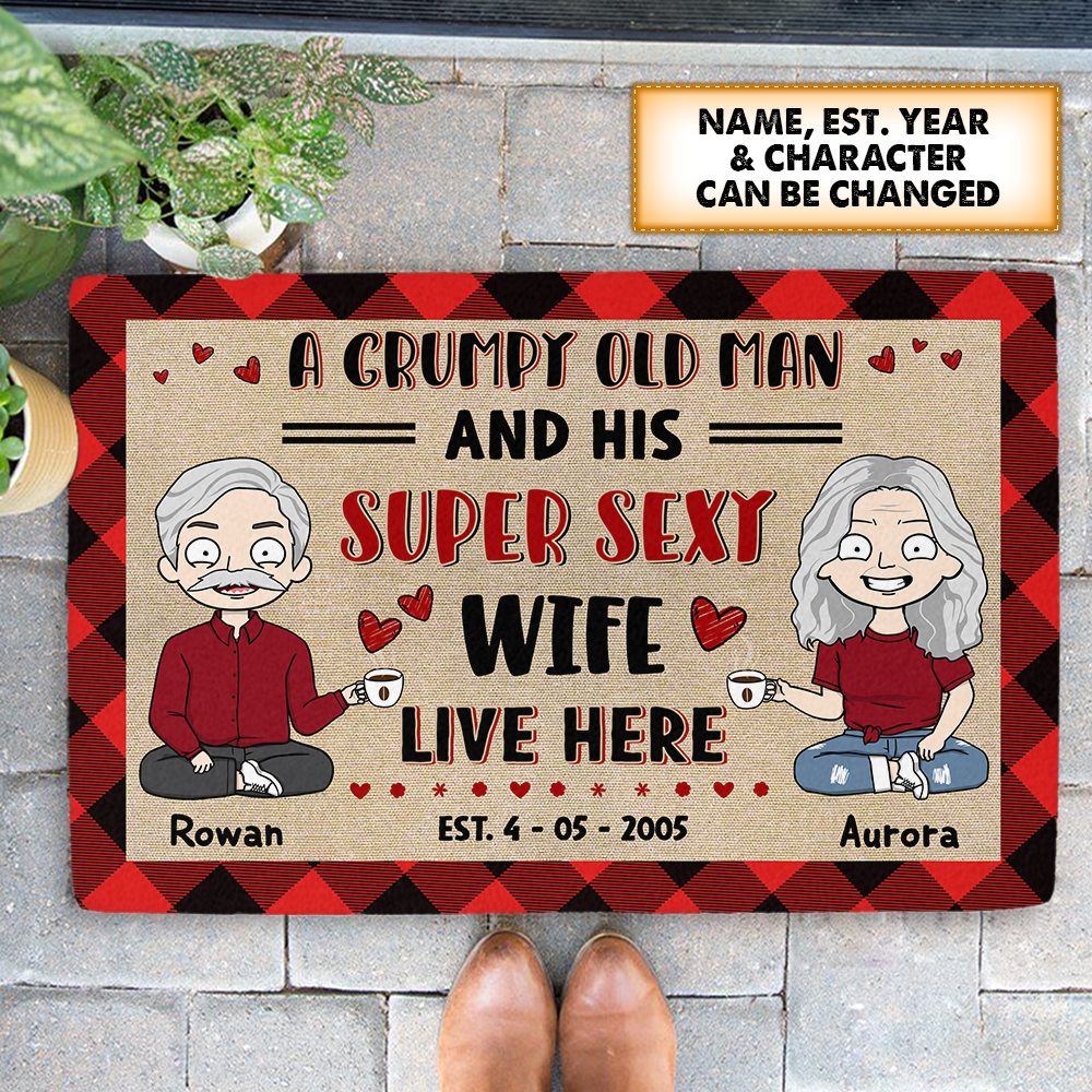 A Grumpy Old Man And His Super Sexy Wife Live Here, Personalized Funny Doormat For Couples