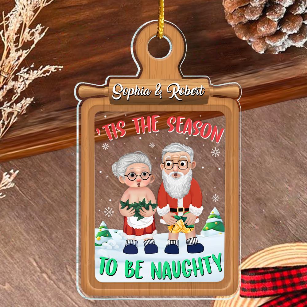 Tis The Season To Be Naughty - Customized Couple Ornament For Christmas