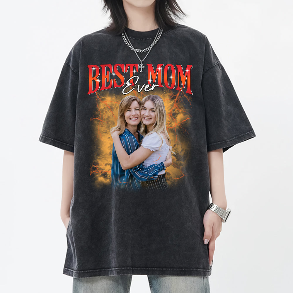 Best Mom Ever - Custom Photo Shirt Gift For Mom And Grandma, Customize Photo Bootleg Idea Tee