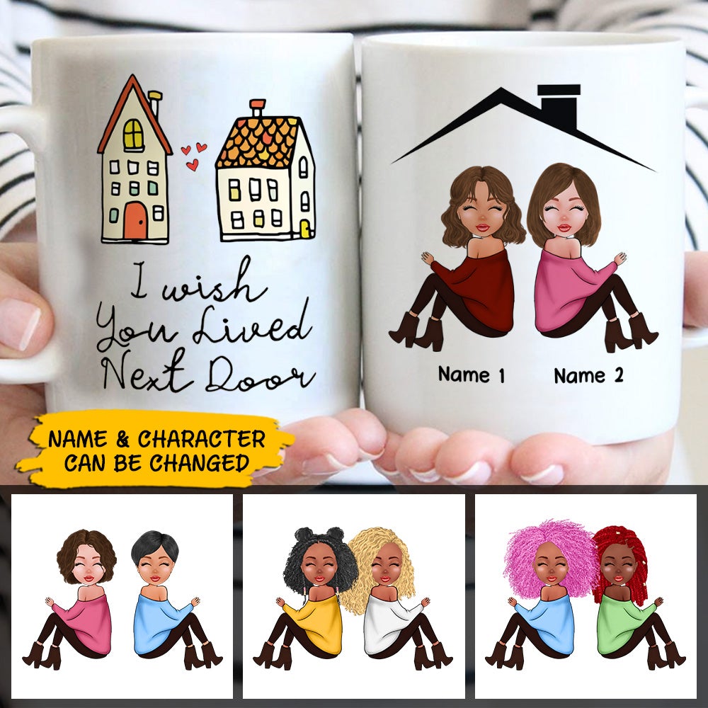 I Wish You Lived Next Door Two Personalized Mug Gift For Sisters
