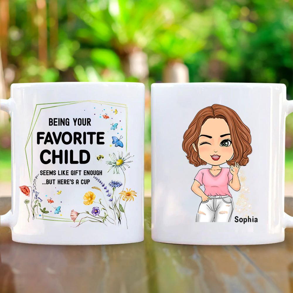 Being Your Favorite Child Seems Like Gift Enough... But Here's A Cup Personalize Mug For Mom From Daughter