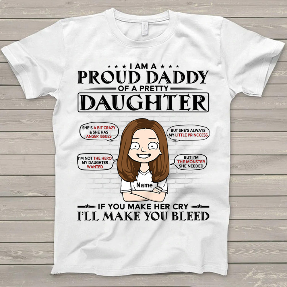 I'm A Proud Daddy Of A Pretty Daughter Shirt