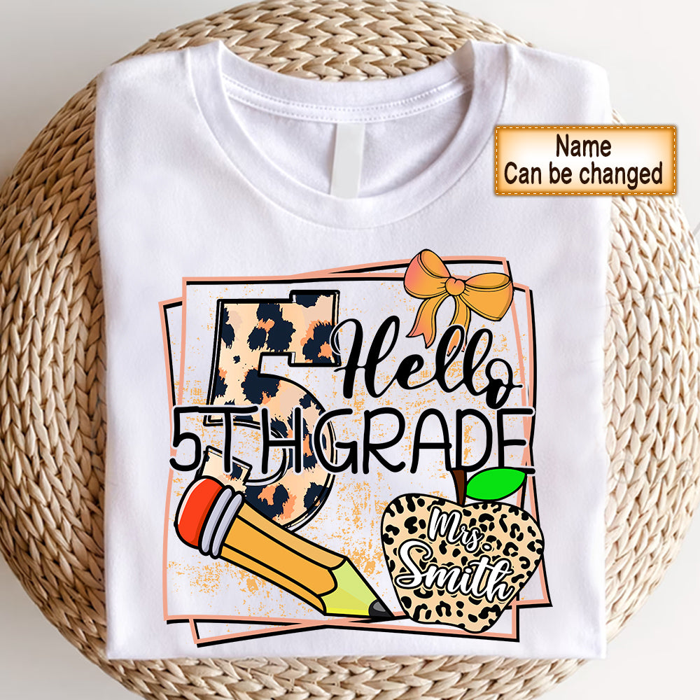 Personalized Shirt Hello 5Th Grade Teacher Shirt Back To School Shirt For Teacher Hk10