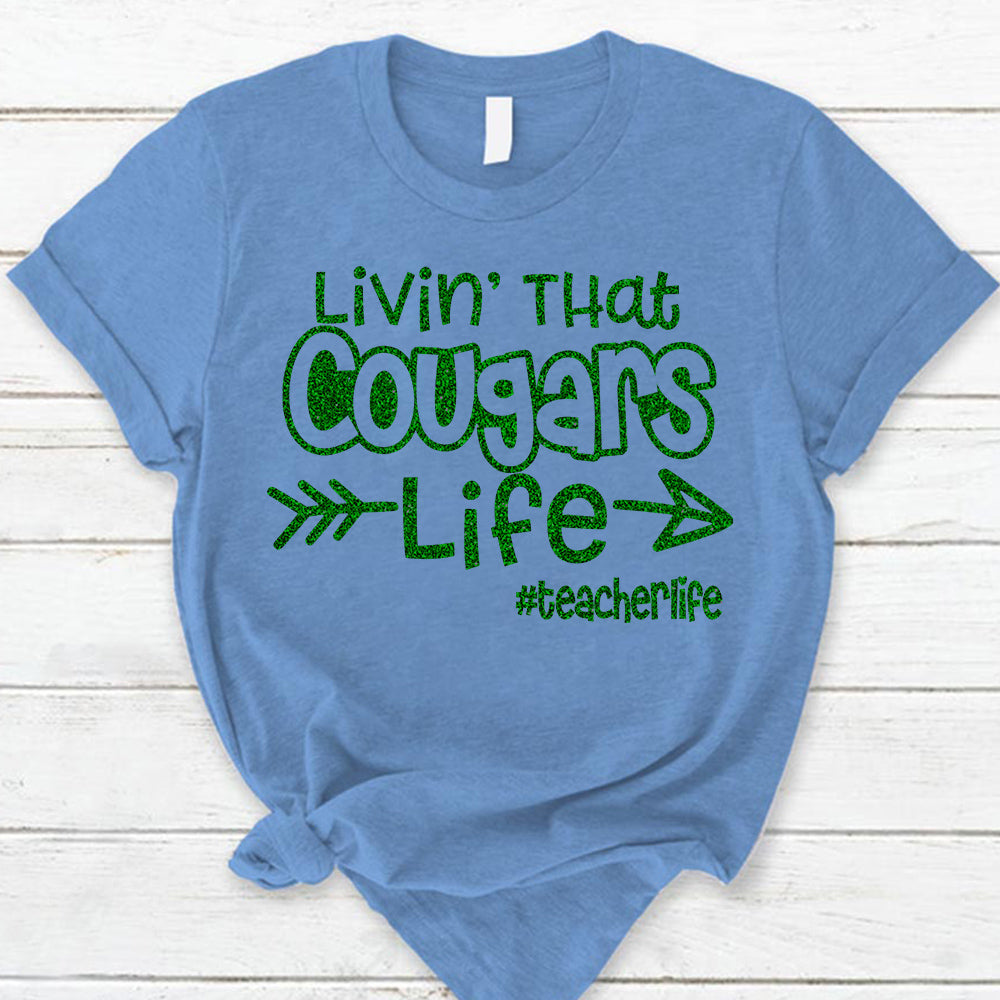 Personalized Livin' That School Mascot Life Custom School Spirit T-Shirt Teacher T-Shirt