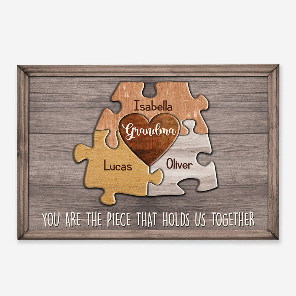 Grandma You Are The Piece That Holds Us Together Personalized Canvas Gift For Grandma